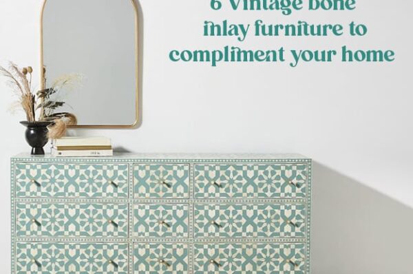 6 Vintage bone inlay furniture to compliment your home Â
